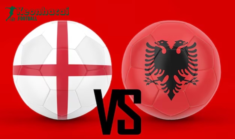 Soi kèo Anh vs Albania