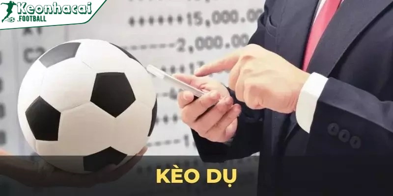 Cách nhận biết kèo dụ đơn giản qua giao diện bắt mắt và hiểu thị nổi bật