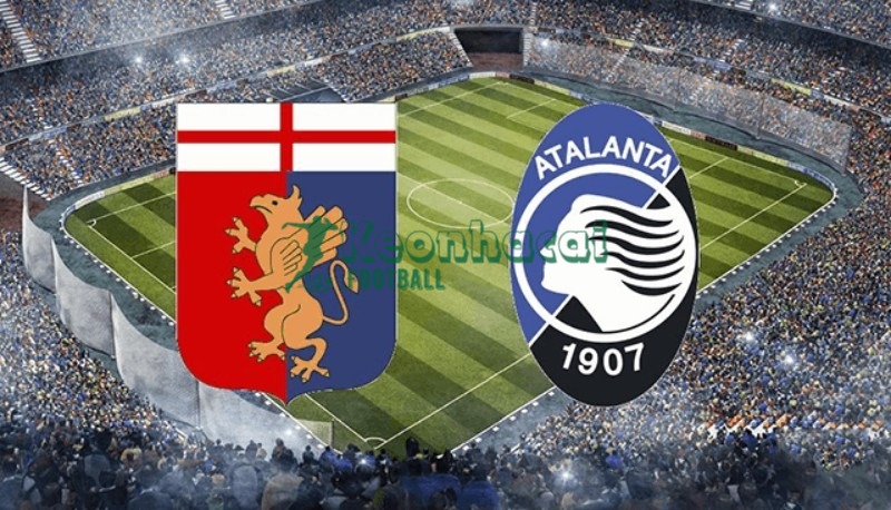 Soi kèo Genoa vs Atalanta - 2h45 ngày 22/12 - Serie A 1 Soi kèo Genoa vs Atalanta - 2h45 ngày 22/12 - Serie A