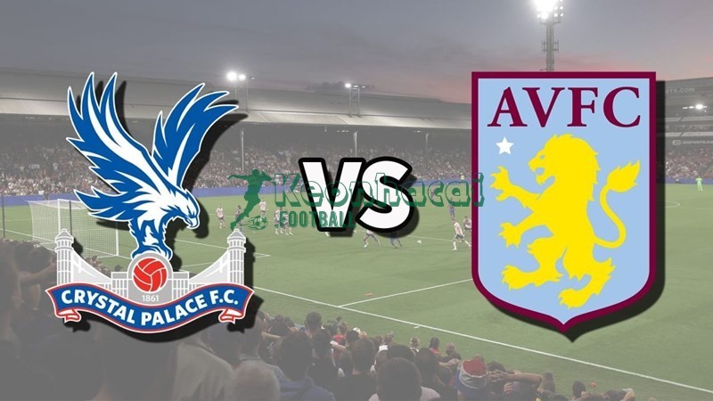 Soi kèo Crystal Palace vs Aston Villa - 2h30 ngày 08/01 - Ngoại hạng Anh