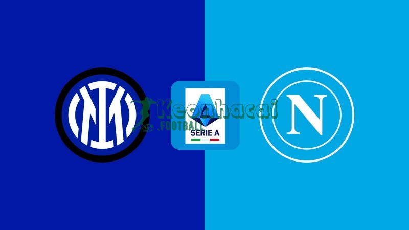 Soi kèo Inter vs Napoli - 2h45 ngày 12/01 - Serie A