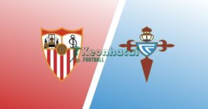 Soi kèo Sevilla vs Celta Vigo - 3h00 ngày 13/01 - La Liga