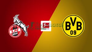 Soi kèo FC Koln vs Dortmund - 0h30 ngày 08/3 - Bundesliga