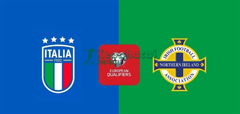 Soi kèo Italia vs Bắc Ireland - 2h00 ngày 27/3 - VL World Cup KV Châu Âu