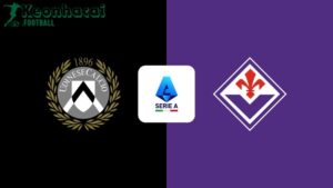 Soi kèo Udinese vs Fiorentina - 2h45 ngày 03/03 - Serie A