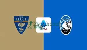 Soi kèo Lecce vs Atalanta - 20h00 ngày 06/4 - Serie A