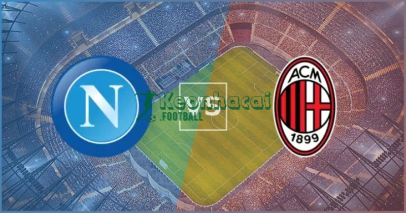 Soi kèo Napoli vs AC Milan - 1h45 07/4 - Serie A 1 Soi kèo Napoli vs AC Milan - 1h45 07/4 - Serie A