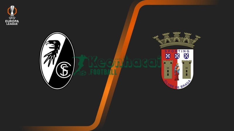 Soi kèo Freiburg vs Braga - 2h00 08/5 - Europa League